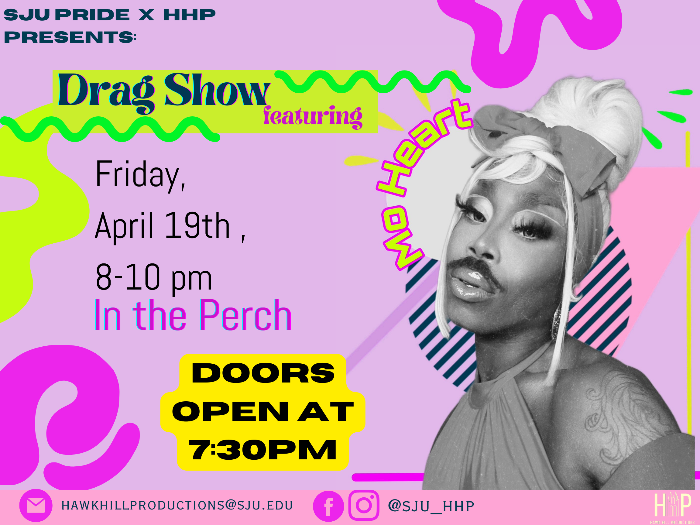 This image is a flyer promoting an on campus Drag Show event featuring Queen Mo Heart, for Students at Saint Joseph's University. The flyer is very bright and colorful featuring vibrant purples, pinks and greens, with a photo of Mo Heart on the right hand side of the flyer. There is text on the left side of the document outlining the details of the event such as date and time and location. At the bottom of the image there is contact information for Hawk Hill Productions 